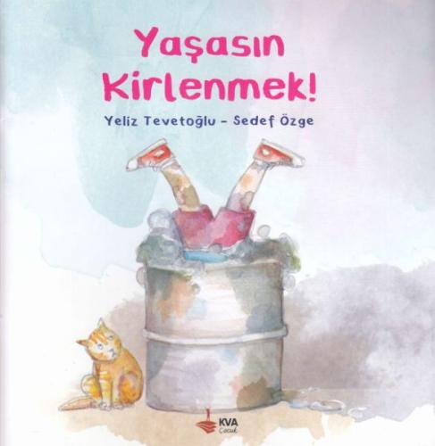 Yaşasın Kirlenmek