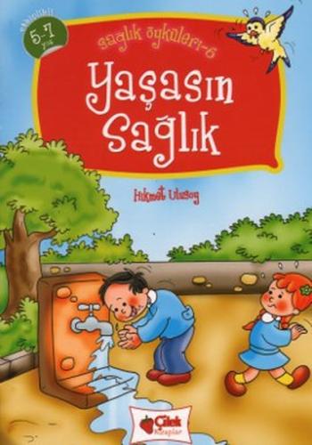 Yaşasın Sağlık / Sağlık Öyküleri -6