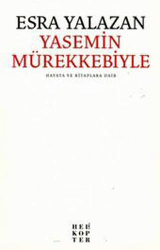 Yasemin Mürekkebiyle Hayata ve Kitaplara Dair