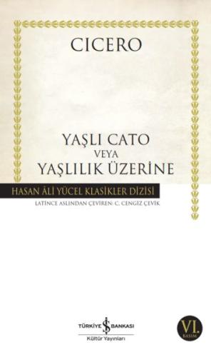 Yaşlı Cato veya Yaşlılık Üzerine - Hasan Ali Yücel Klasikleri