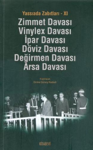 Yassıada Zabıtları -XI Zimmet Davası -Vinylex Davası - İpar Davası - D