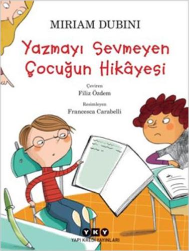 Yazmayı Sevmeyen Çocuğun Hikâyesi