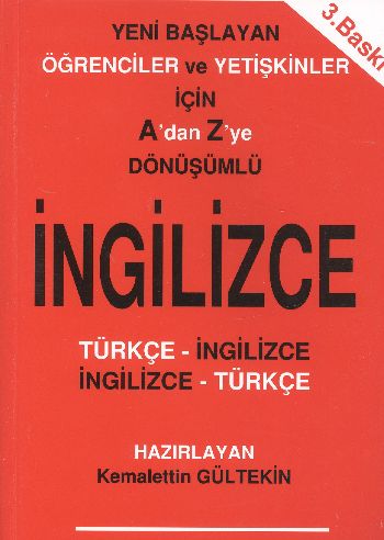 Yeni Başlayan Öğrenciler ve Yetişkinler İçin A'dan Z'ye Dönüşümlü İngi