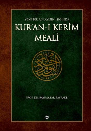 Yeni Bir Anlayışın Işığında Kuranı Kerim Meali (Ciltli)