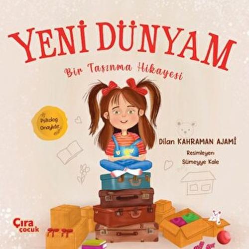 Yeni Dünyam Bir Taşınma Hikayesi