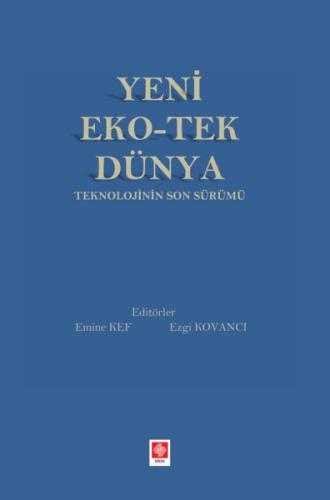 Yeni Eko-Tek Dünya Teknolojinin Son Sürümü