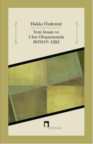 Yeni İnsan ve Ulus Oluşumunda Roman Aşkı