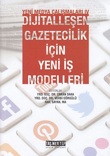 Yeni Medya Çalışanları 4 - Dijitalleşen Gazetecilik İçin Yeni İş Model