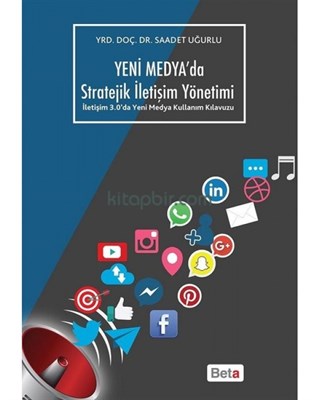 Yeni Medya'da Stratejik İletişim Yöntemi