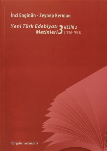 Yeni Türk Edebiyatı Metinleri 3 - Nesir 2