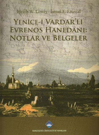 Yenice i Vardarlı Evrenos Hanedanı Notlar ve Belgeler