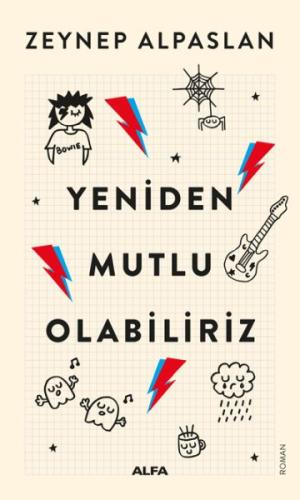 Yeniden Mutlu Olabiliriz