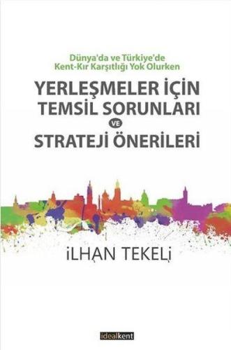 Yerleşmeler İçin Temsil Sorunları ve Strateji Önerileri