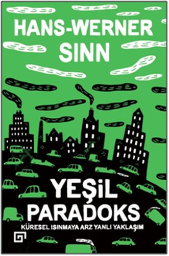 Yeşil Paradoks - Küresel Isınmaya Arz Yanlı Yaklaşım