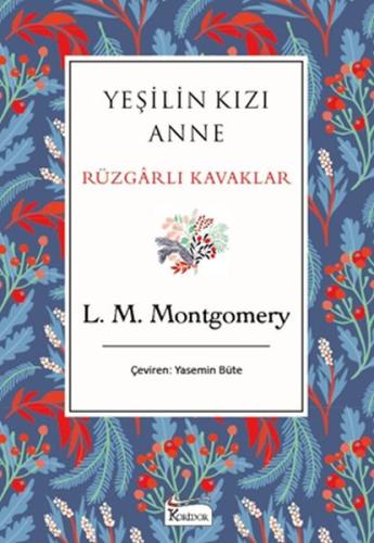 Yeşilin Kızı Anne Rüzgarlı Kavaklar (Bez Ciltli)