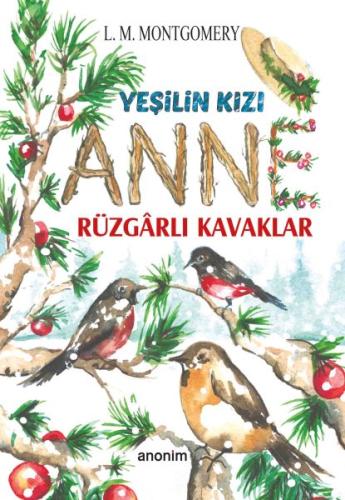 Yeşilin Kızı Anne - Rüzgarlı Kavaklar