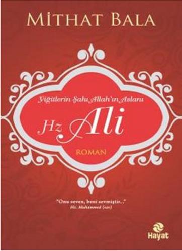 Yiğitlerin Şahı Allah’ın Aslanı Hz. Ali