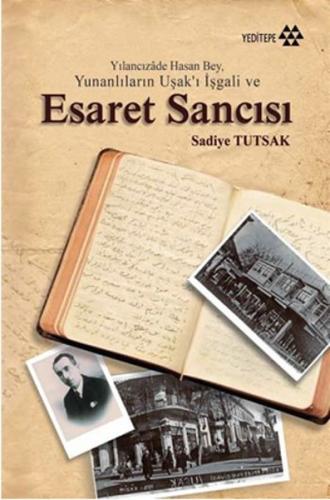 Yılancızade Hasan Bey, Yunanlıların Uşakı İşgali ve Esaret Sancısı