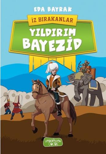 Yıldırım Bayezid-İz Bırakanlar