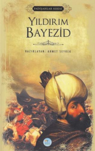 Yıldırım Bayezid - Padişahlar Serisi