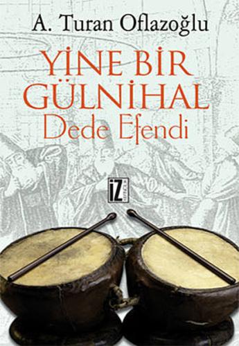 Yine Bir Gülnihal Dede Efendi