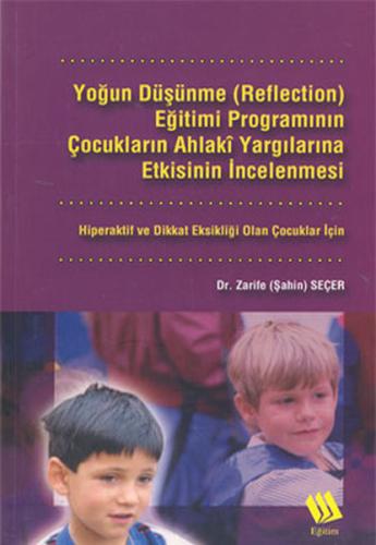 Yoğun Düşünme (Reflection) Eğitimi Programının Çocukların...