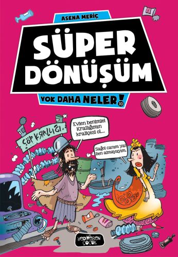 Yok Daha Neler 10 - Süper Dönüşüm