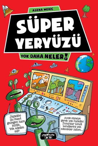 Yok Daha Neler 7 - Süper Yeryüzü