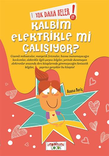 Yok Daha Neler - Kalbim Elektrikle Mi Çalışıyor?