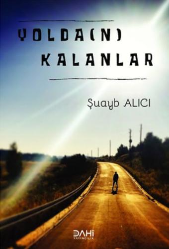 Yolda(n) Kalanlar