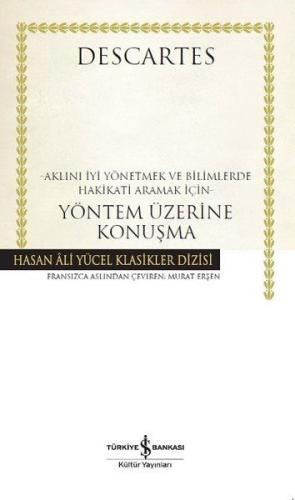 Yöntem Üzerine Konuşma - Hasan Ali Yücel Klasikleri (Ciltli)