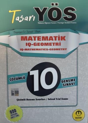 YÖS IQ Matematik-Geometri 10 Deneme Sınavı Çözümlü - Tasarı Yayınları