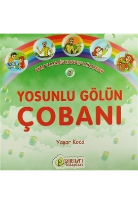 Yosunlu Gölün Çobanı / Ayet ve Hadis Konulu Hikayeler 2