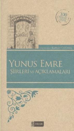 Yunus Emre Şiirleri ve Açıklamaları (Kenar Boyalı) / 100 Temel Eser