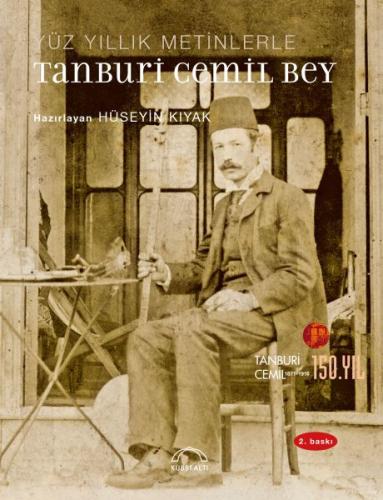 Yüzyıllık Metinlerle Tanburi Cemil Bey