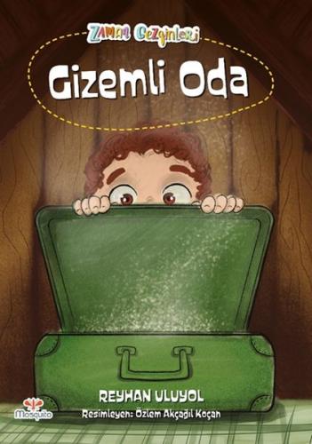 Zaman Gezginleri 1 - Gizemli Oda