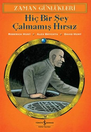 Zaman Günlükleri 12 - Hiç Bir Şey Çalmamış Hırsız