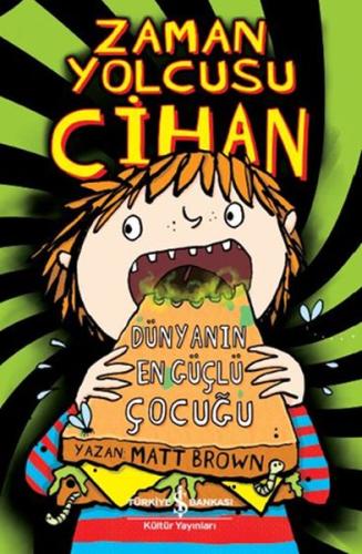 Zaman Yolcusu Cihan - Dünyanın En Güçlü Çocuğu