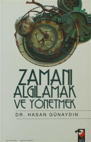 Zamanı Algılamak ve Yönetmek