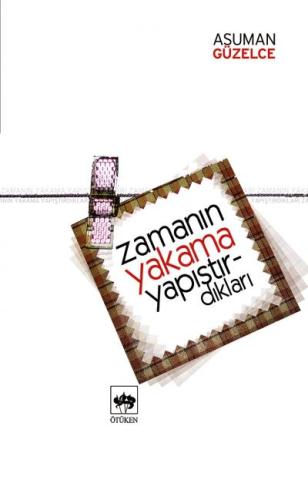 Zamanın Yakama Yapıştırdıkları