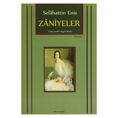 Zaniyeler (1943 Tarihli Özgün Baskı)