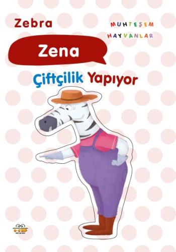 Zebra Zena Çiftçilik Yapıyor