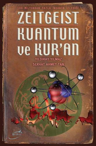 Zeitgeist Kuantum ve Kur'an