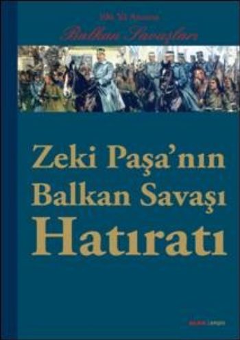 Zeki Paşa'nın Balkan Hatıratı