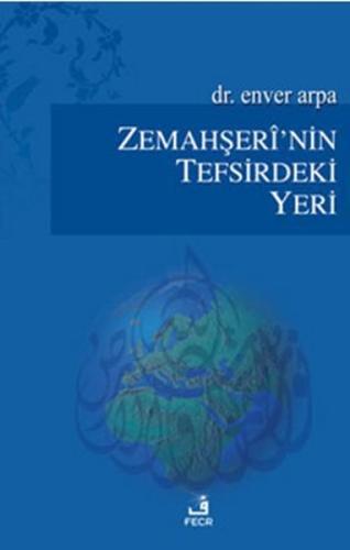 Zemahşeri'nin Tefsirdeki Yeri