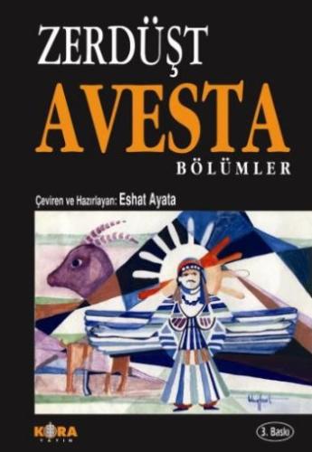 Zerdüşt Avesta Bölümler