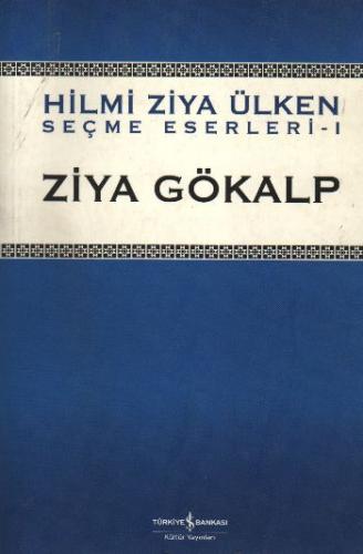 Ziya Gökalp / (Hilmi Ziya Ülken Seçme Eserler 1)